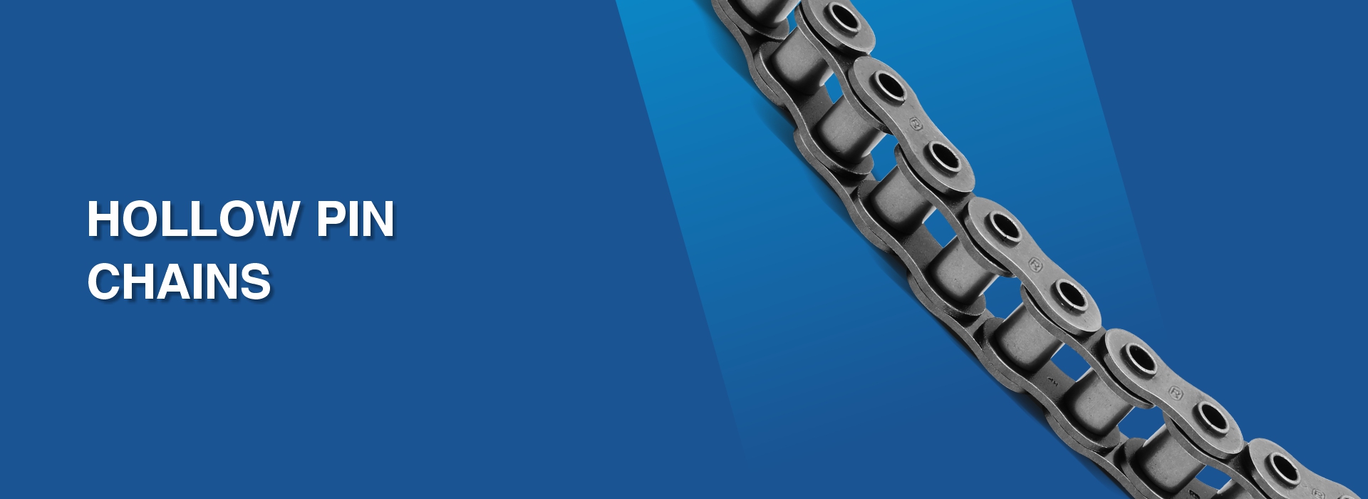 HOLLOW PIN CHAINS