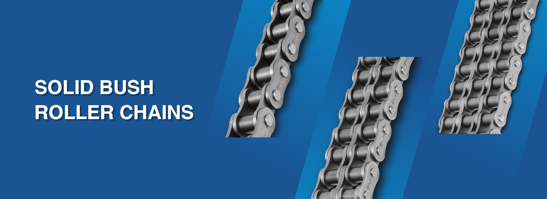 SOLID BUSH ROLLER CHAINS